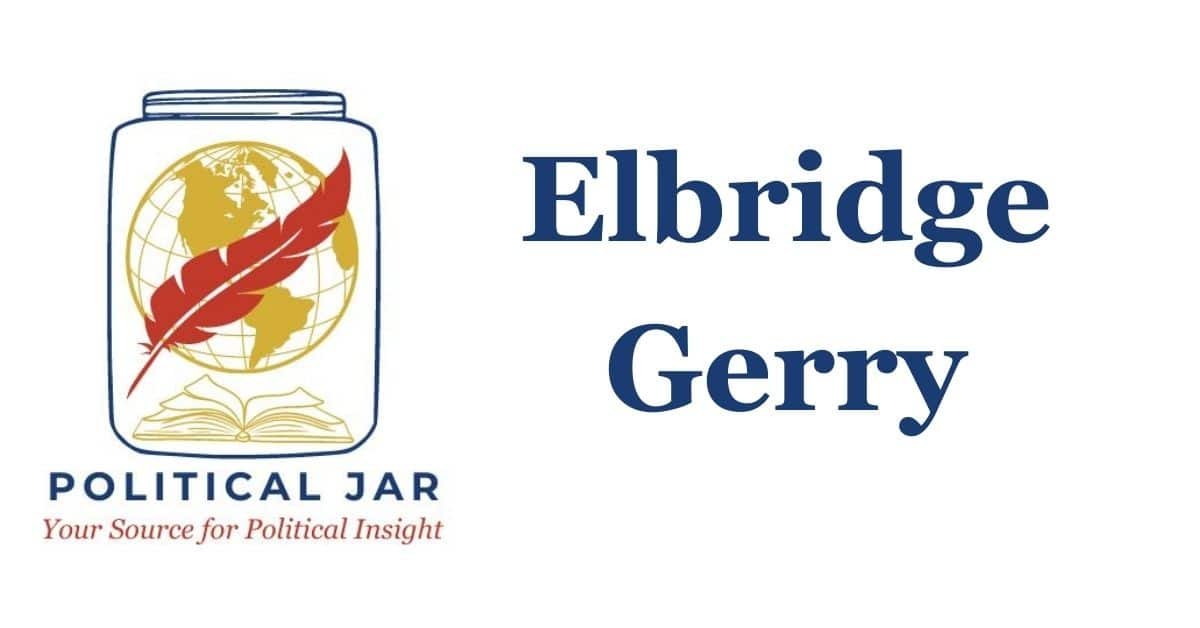 Elbridge Gerry Elbridge Gerry