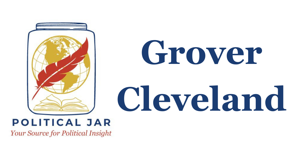 Grover Cleveland Grover Cleveland