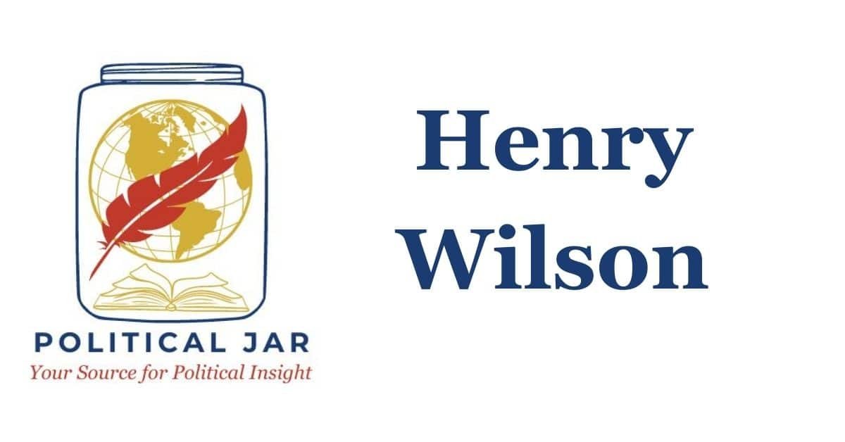 Henry Wilson Henry Wilson