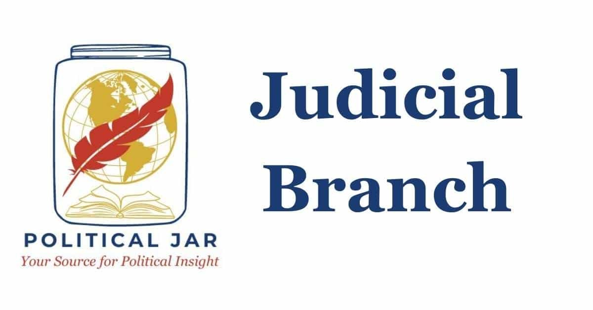 Judicial Branch Judicial Branch