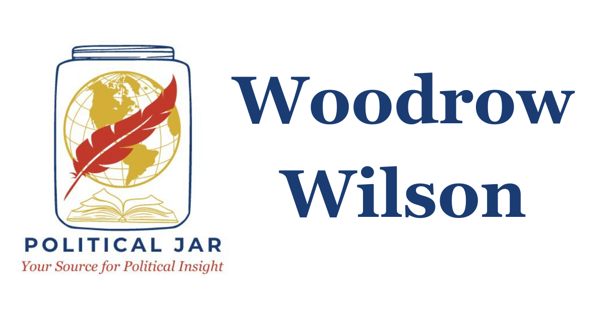 Woodrow Wilson Woodrow Wilson