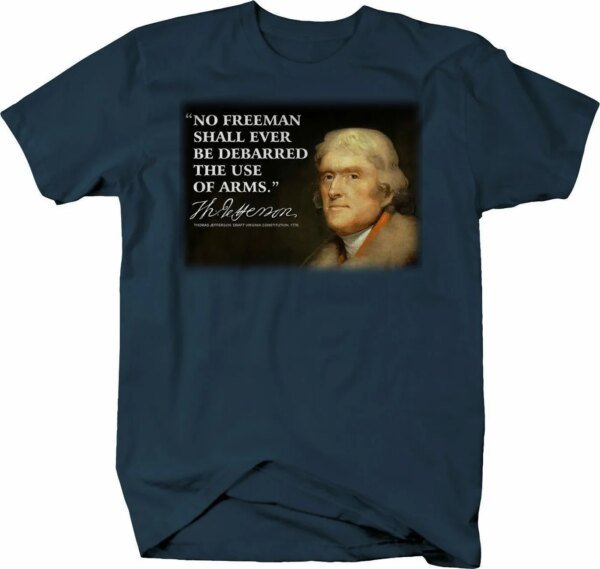 No Freeman Debarred of Arms - Thomas Jefferson Gun Rights Motto.T-Shirt 100% Cotton O-Neck Short Sleeve Casual Mens T-shirt - Image 3