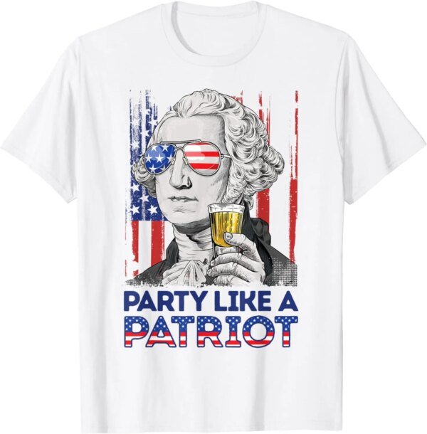 George Washington Party Like A Patriot 4th of July T shirt - Image 2