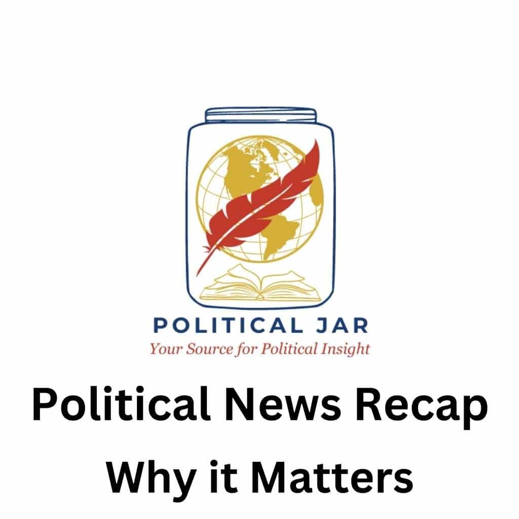 Political News Recap
