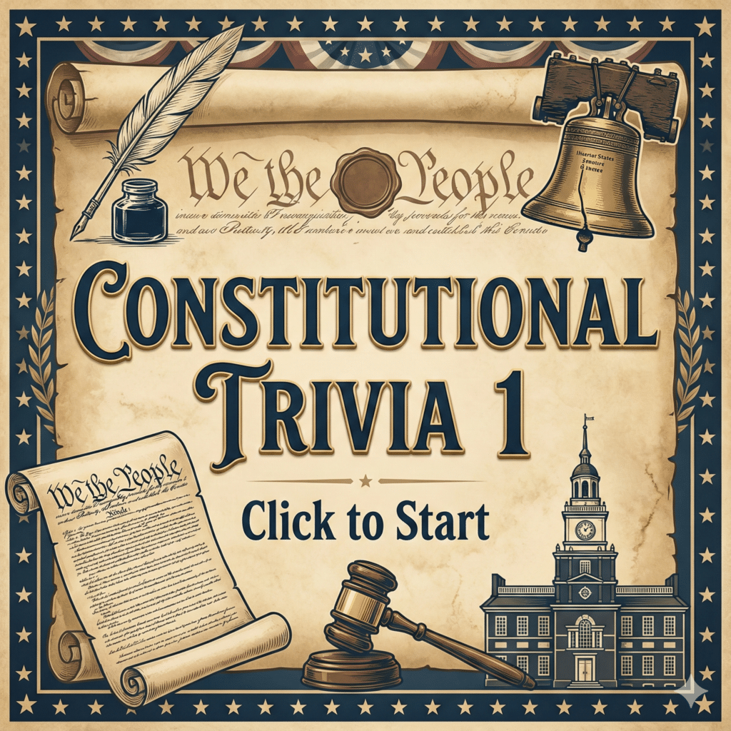 Constitutional trivia 1 Constitutional trivia 1