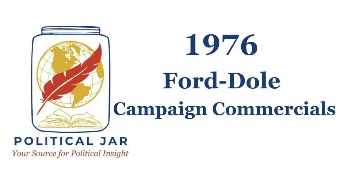 1976 Ford-Dole Campaign Commercials 1976 Ford-Dole Campaign Commercials