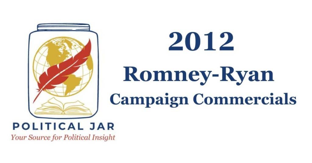2012 Romney-Ryan Presidential Campaign Commercials 2012 Romney-Ryan Presidential Campaign Commercials