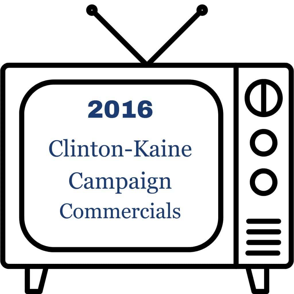 2016 Clinton-Kaine Presidential Campaign Commercials (1) 2016 Clinton-Kaine Presidential Campaign Commercials (1)