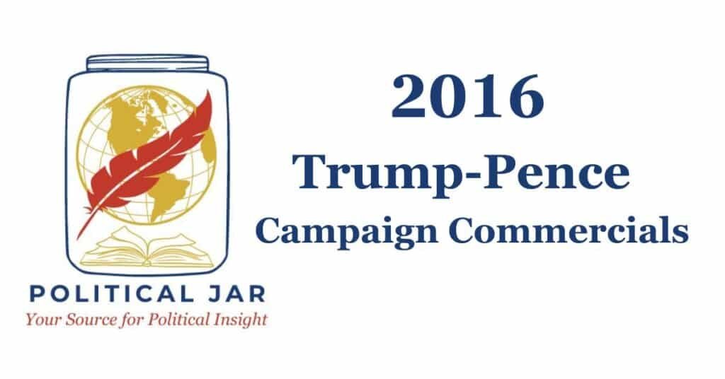 2016 Trump-Pence Presidential Campaign Commercials (2) 2016 Trump-Pence Presidential Campaign Commercials (2)