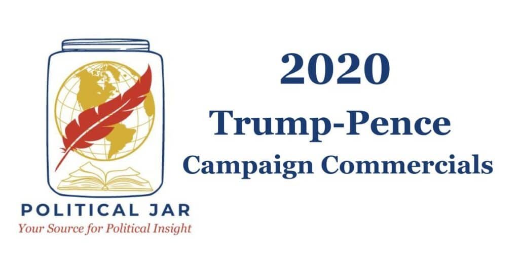2020 Trump-Pence Presidential Campaign Commercials 2020 Trump-Pence Presidential Campaign Commercials