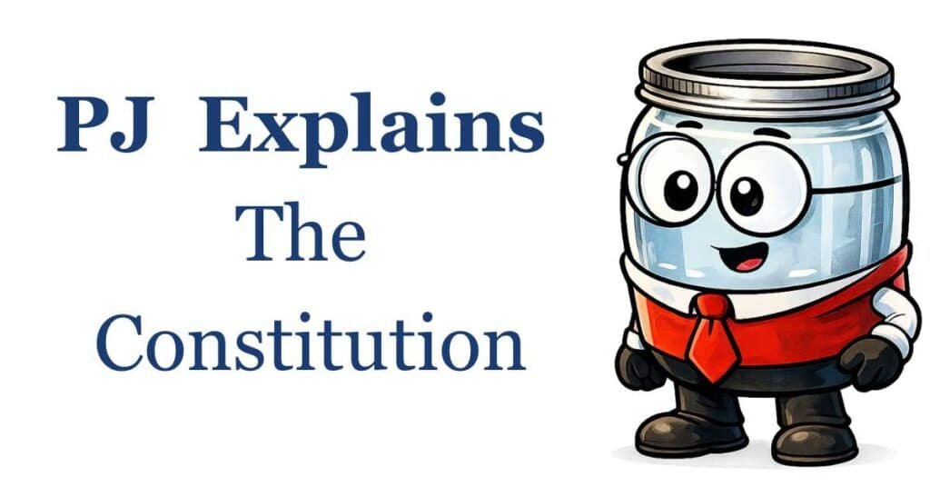 PJ Explains the Constitution PJ Explains the Constitution