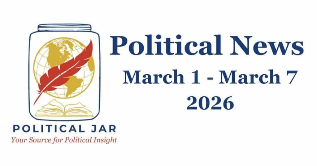 Political News Weekly Recap March 1 - March 7 2026